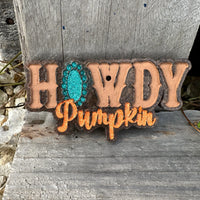 “Howdy Pumpkin” Car Freshie