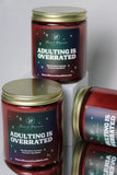 Adulting is Overrated Candle